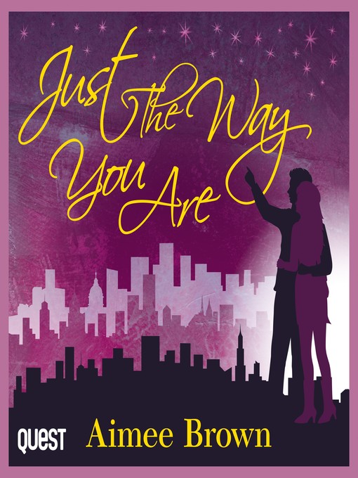 Title details for Just the Way You Are by Aimee Brown - Available